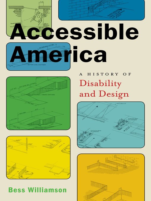 Title details for Accessible America by Bess Williamson - Available